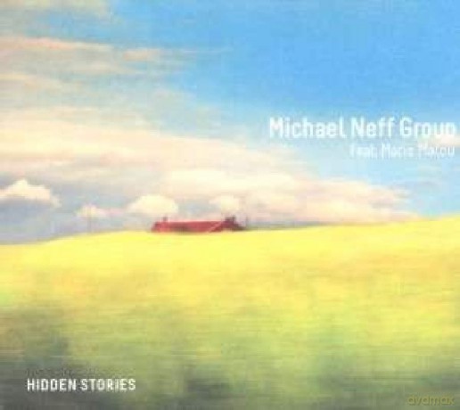 Michael Group Neff: Hidden Stories [CD]