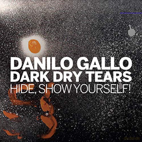 Gallo, Danilo: Hide, Show Yourself [CD]