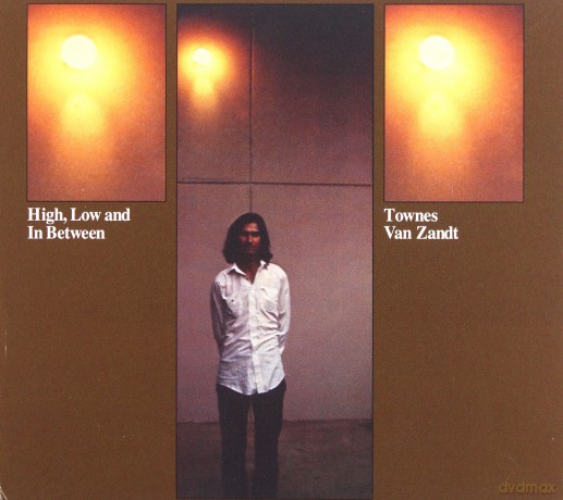 Townes Van Zandt: High, Low And In Between [CD]