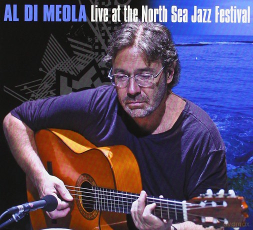 Al Di Meola: Live At The North Sea Jazz Festival (digipack) [CD]