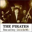 Pirates: Home And Away Live In '90 [CD]