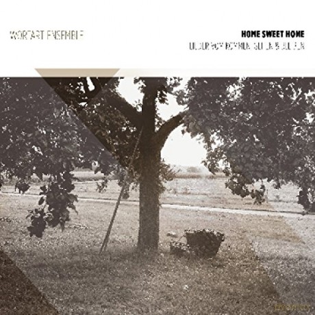 Wortart Ensemble: Home Sweet Home - Lieder [CD]