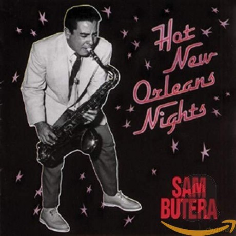 Sam Butera: Hot New Orleans Night [CD]
