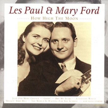 Les Paul And Mary Ford: How High The Moon [CD]