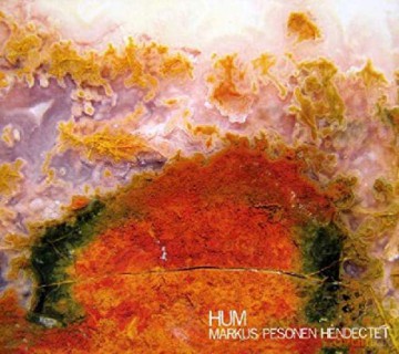 Markus Hendectet Pesonen: Hum [CD]