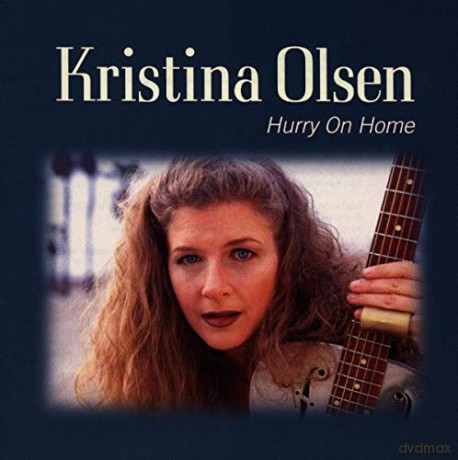 Kristina Olsen: Hurry On Home [CD]