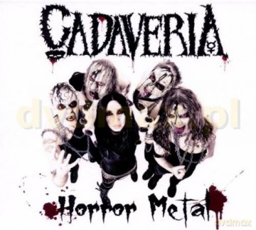 Cadaveria: Horror Metal [CD]