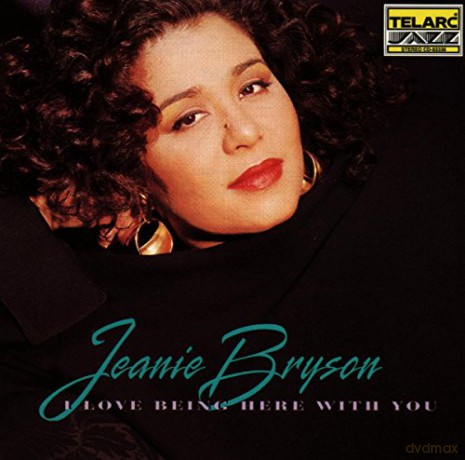 Jeanie Bryson: I Love Being Here With You [CD]