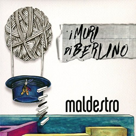 Maldestro: I Muri Di Berlino [CD]