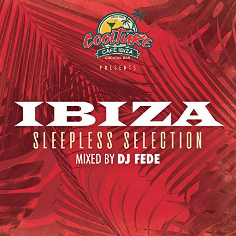 Dj Fede: Ibiza - Sleepless Selection [CD]