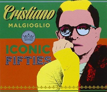 Cristiano Malgioglio: Iconic Fifty [CD]
