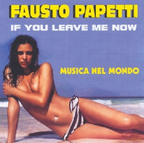 Fausto Papetti: If You Leave Me Now [CD]