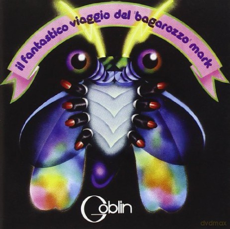 Goblin: Il Fantastico Viaggio Del Bagarozzo Mark [CD]