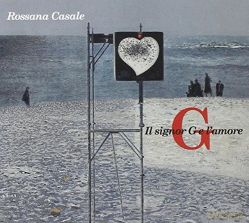 Rossana Casale: Il Signor G E l'amore [CD]