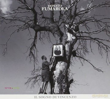 Donato Fumarola: Il Sogno Di Vincenzo [CD]