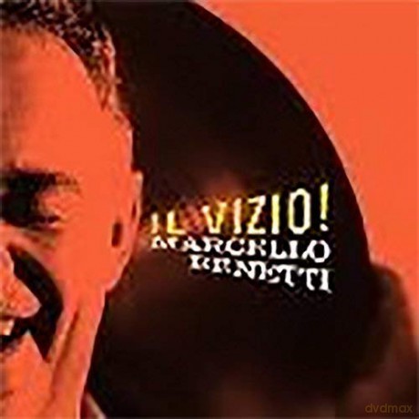 Marcello Benetti: Il Vizio! [CD]