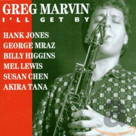 Greg Marvin: I'Ll Get By [CD]