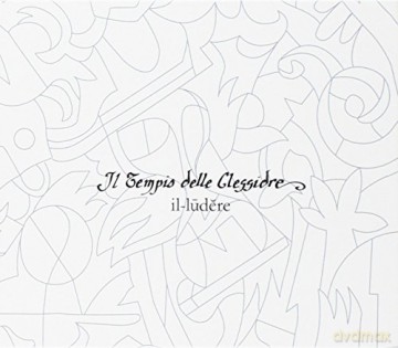 Il Tempio Delle Clessidre: Il-Ludere [CD]