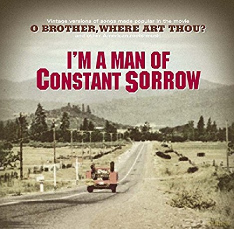 I'm A Man Of Constant Sorrow [CD]