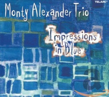 Monty Alexander: Impressions in Blue [CD]