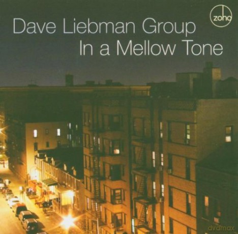 Dave Liebman Group: In A Mellow Tone [CD]