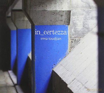 Toudjan Irma: In Certezza [CD]