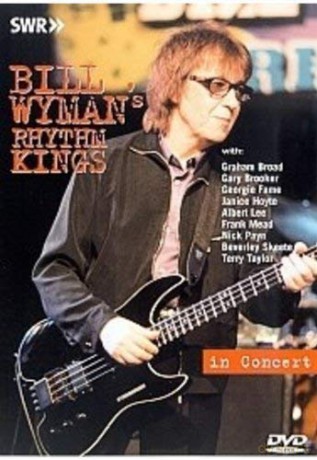 Bill Wyman's Rhythm Kings: In Concert [CD]
