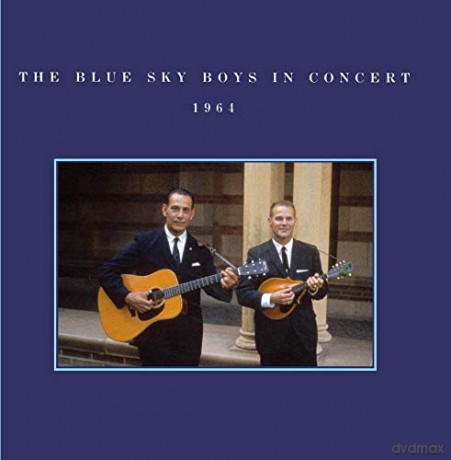 Blue Sky Boys: In Concert 1964 [CD]