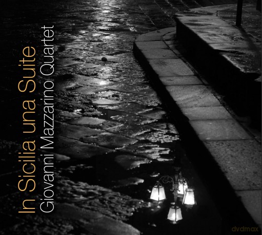 Giovanni Mazzarino Quartet: In Sicilia Una Suite [CD]