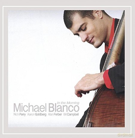 Michael Blanco: In The Morning [CD]