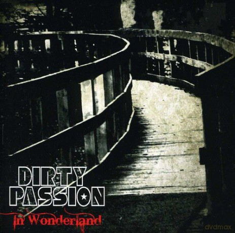 Dirty Passion: In Wonderland [CD]