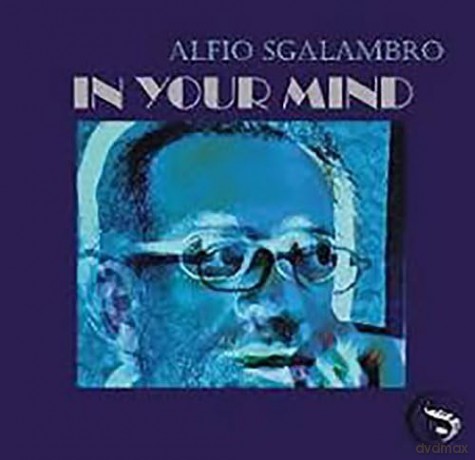 Alfio Sgalambro: In Your Mind [CD]