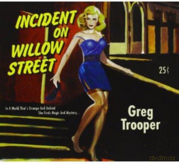 Greg Trooper: Incident On Willow Street [CD]
