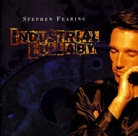 Stephen Fearing: Industrial Lullaby [CD]