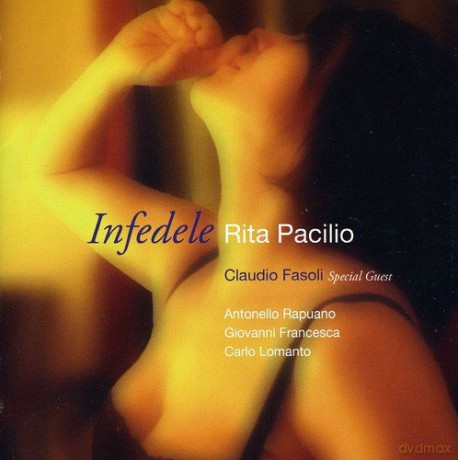 Rita Pacilio: Infedele [CD]