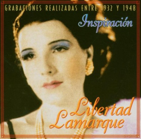 Libertad Lamarque: Inspiration [CD]