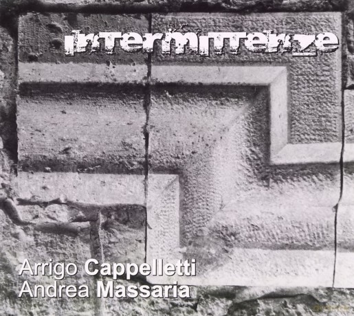 Arrigo Cappelletti: Intermittenze [CD]