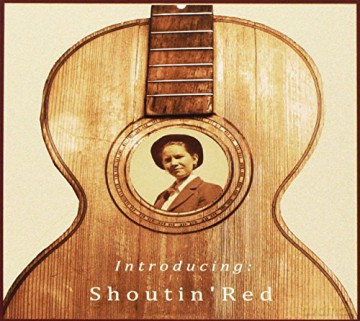 Shoutin' Red: Introducing: Shoutin Red [CD]