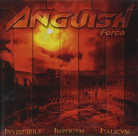 Anguish Force: Invincibile Imperivm Italicvm [CD]