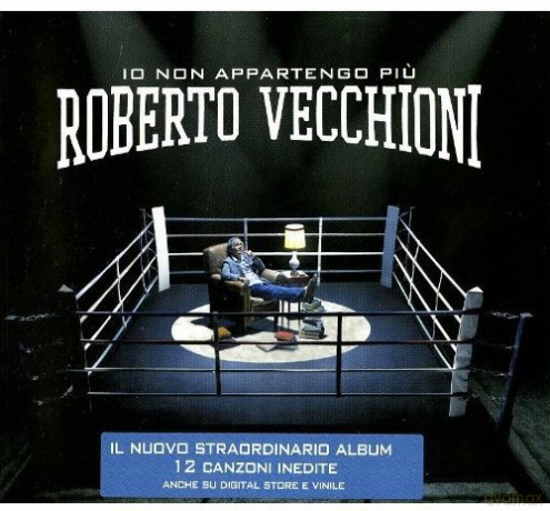 Roberto Vecchioni: Io Non Appartengo Piu' [CD]
