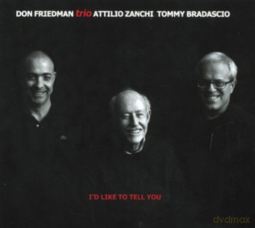 Don Friedman Trio: I's Like To Tell You [CD]