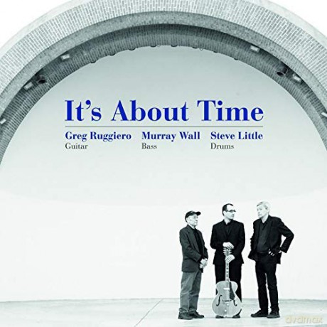 Greg Ruggiero: It's About Time [CD]