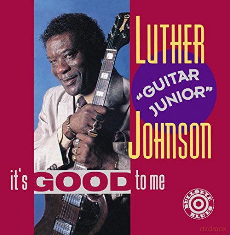 Luther "Guitar Jr" Johnson: It's Good To Me [CD]