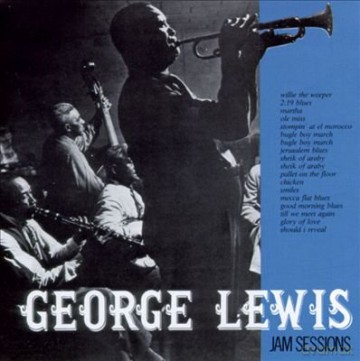 George Lewis: Jam Sessions [CD]