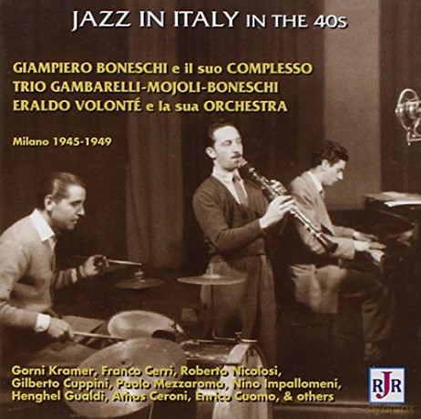 G.boneschi: Jazz In Italy In The 40s [CD]