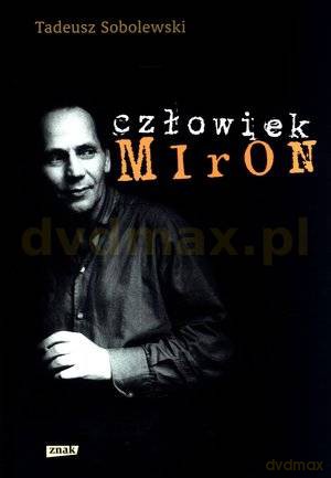 Człowiek Miron - Tadeusz Sobolewski [KSIĄŻKA]
