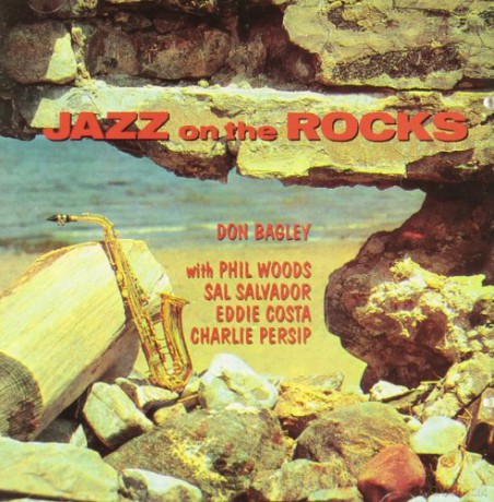 Don Bagley: Jazz On The Rocks [CD]