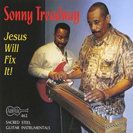 Sonny Treadway: Jesus Will Fix It! [CD]