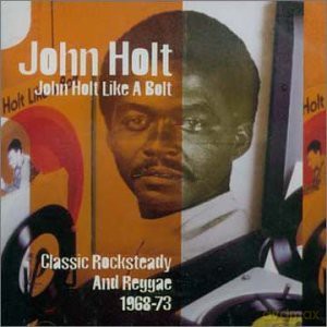 John Holt: John Holt Like A Bolt [CD]