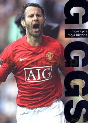 Giggs. Moje życie. Moja historia - Ryan Giggs [KSIĄŻKA]
